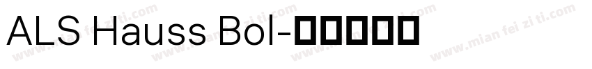 ALS Hauss Bol字体转换